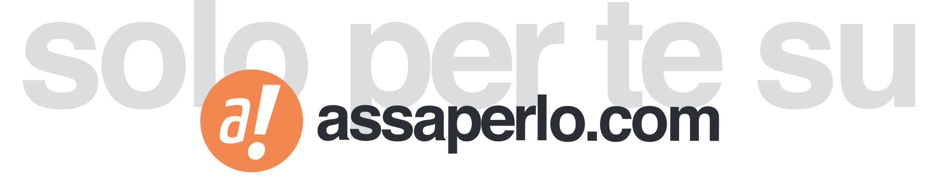 Solo per te su Assaperlo.com