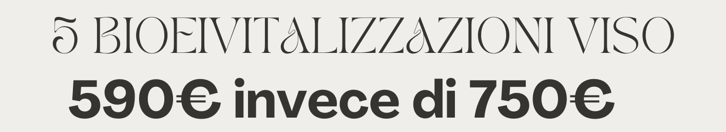 Promo 5 Bioevitalizzazione viso 590 euro
