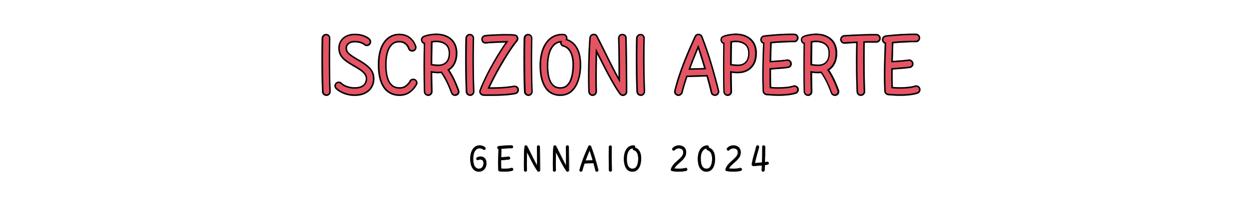 Iscrizioni Aperte - Gennaio 2024
