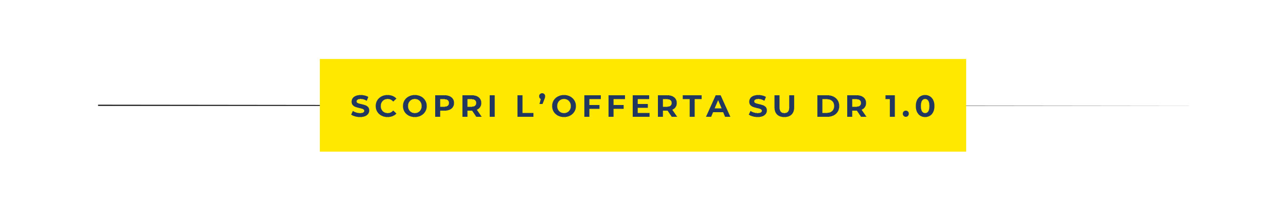 scopri l'offerta DR 1.0