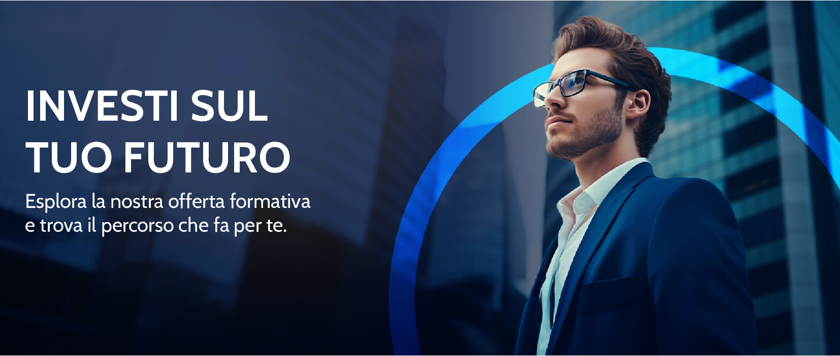 INVESTI SUL TUO FUTURO