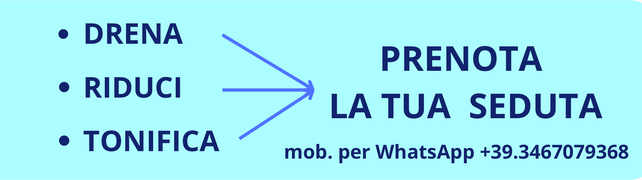 DRENA, RIDUCI, TONIFICA --> PRENOTA LA TUA SEDUTA mob. per WhatsApp +39.3467079368