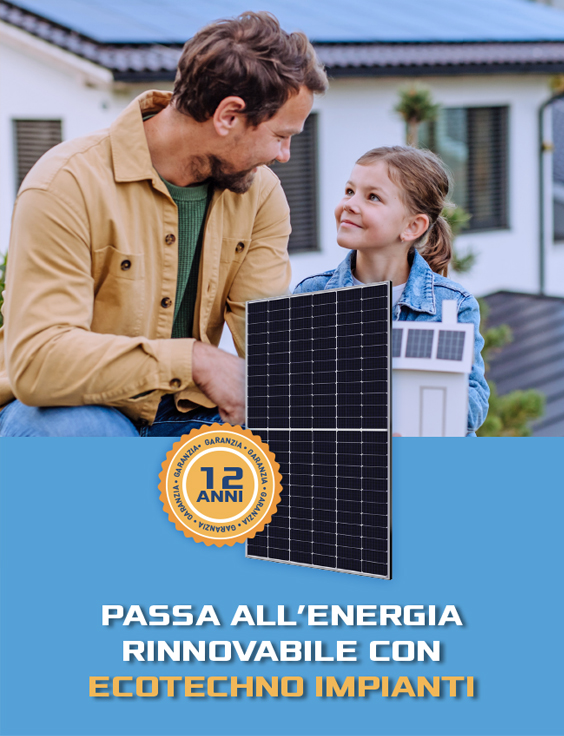 Passa all'energia rinnovabile con Ecotechno Impianti