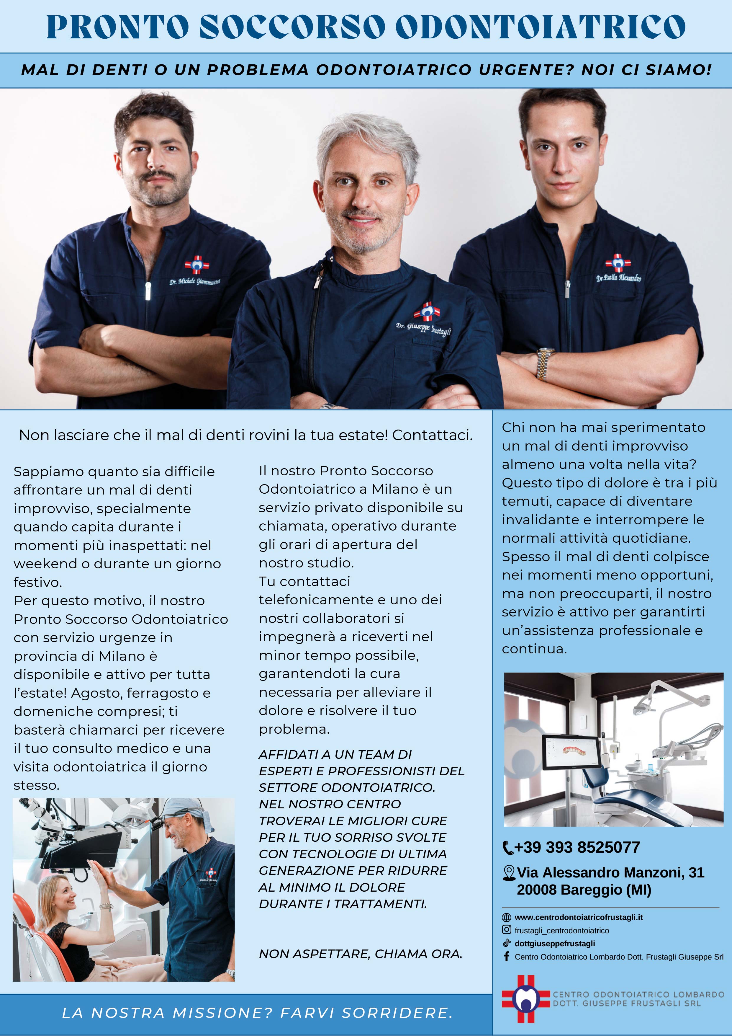 Locandina Pronto Soccorso Odontoiatrico con servizio urgenze in provincia di Milano è disponibile e attivo per tutta l’estate! Agosto, ferragosto e domeniche compresi