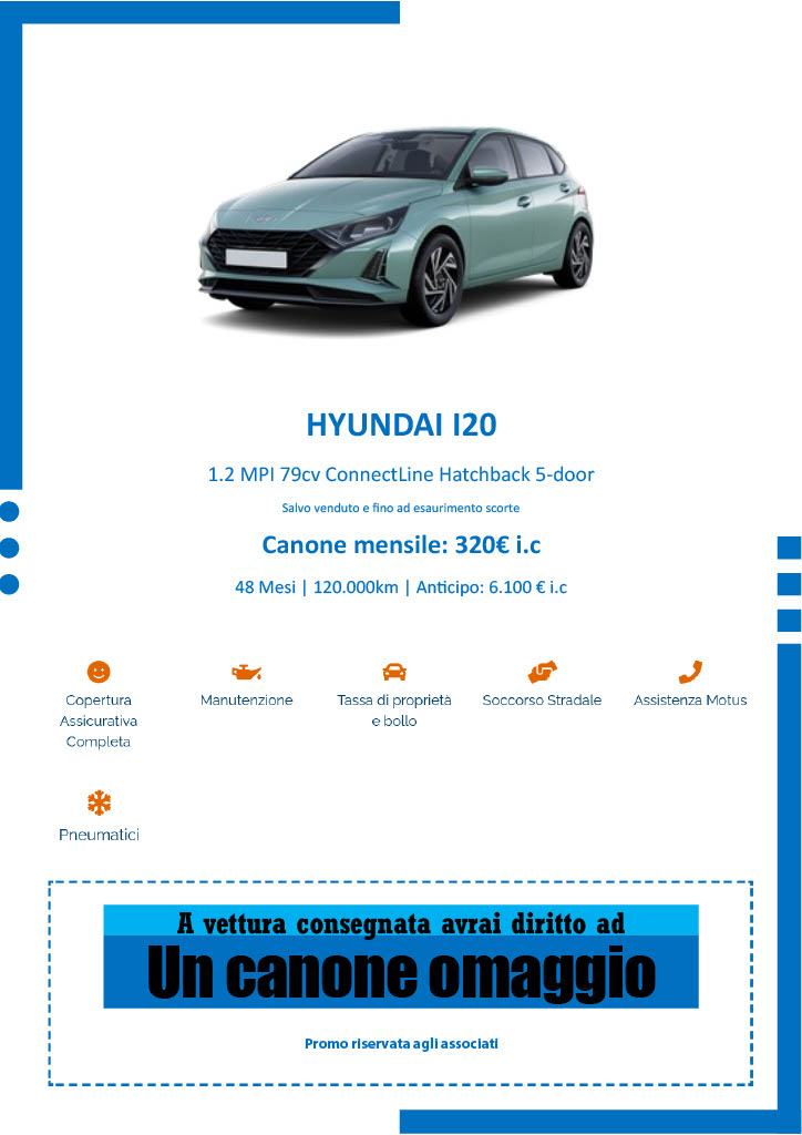 HYUNDAI I20
1.2 MPI 79cv ConnectLine Hatchback 5-door Salvo venduto e  no ad esaurimento scorte
Canone mensile: 320€ i.c
48 Mesi | 120.000km | An cipo: 6.100 € i.c