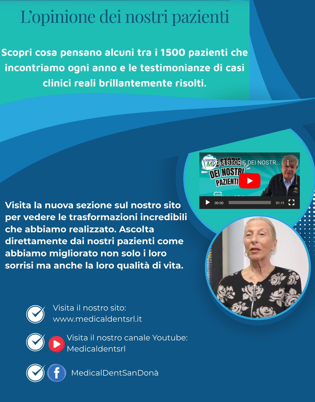 Visita la nuova sezione sul nostro sito per vedere le trasformazioni incredibili che abbiamo realizzato. Ascolta direttamente dai nostri pazienti come abbiamo migliorato non solo i loro sorrisi ma anche la loro qualità di vita.