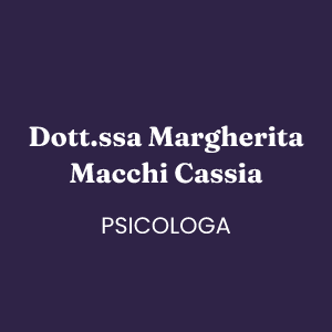Dott.ssa Margherita Macchi Cassia – Psicologa